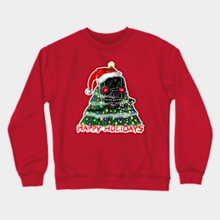 Tree Intruder - Christmas Tree - Happy Holidays Crewneck Sweatshirt